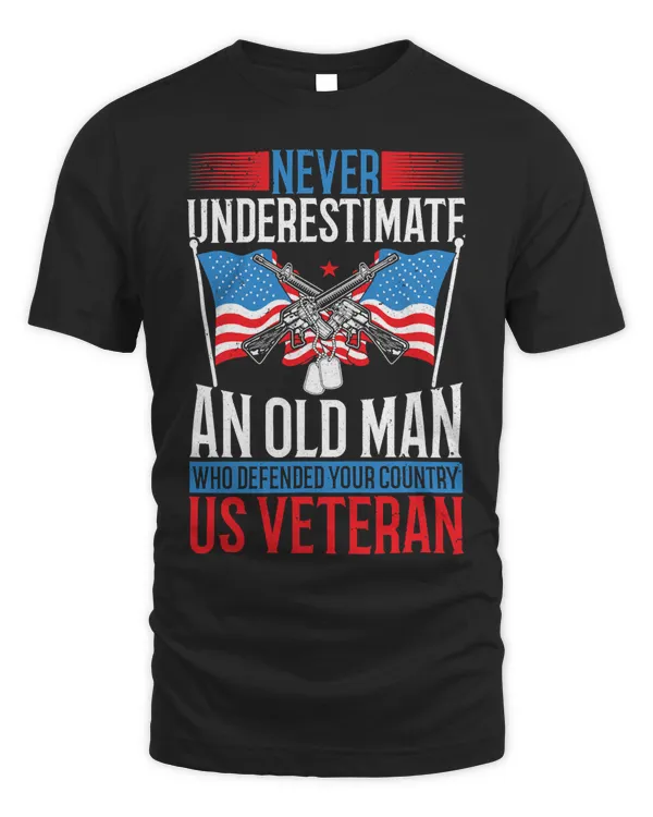 Never Underestimate an Old man who defended your country US 131