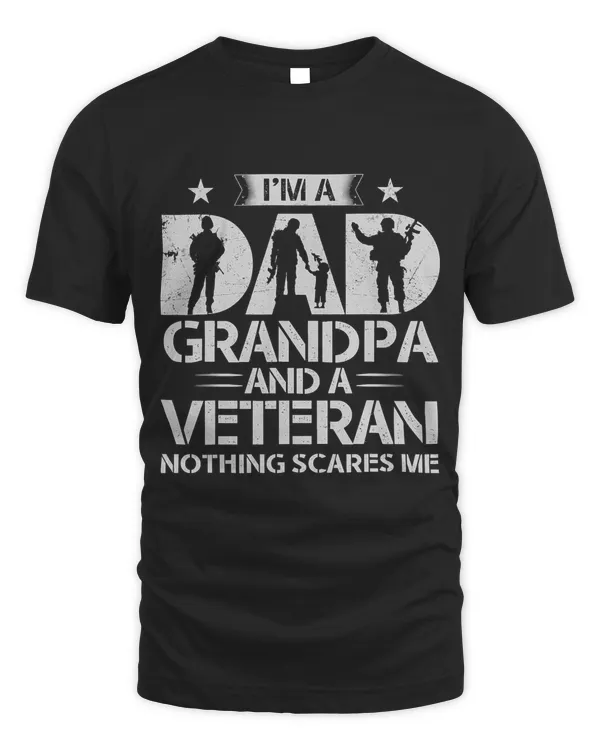 Im Dad Grandpa And A Veteran, Proud US Veteran, Fathers Day 223