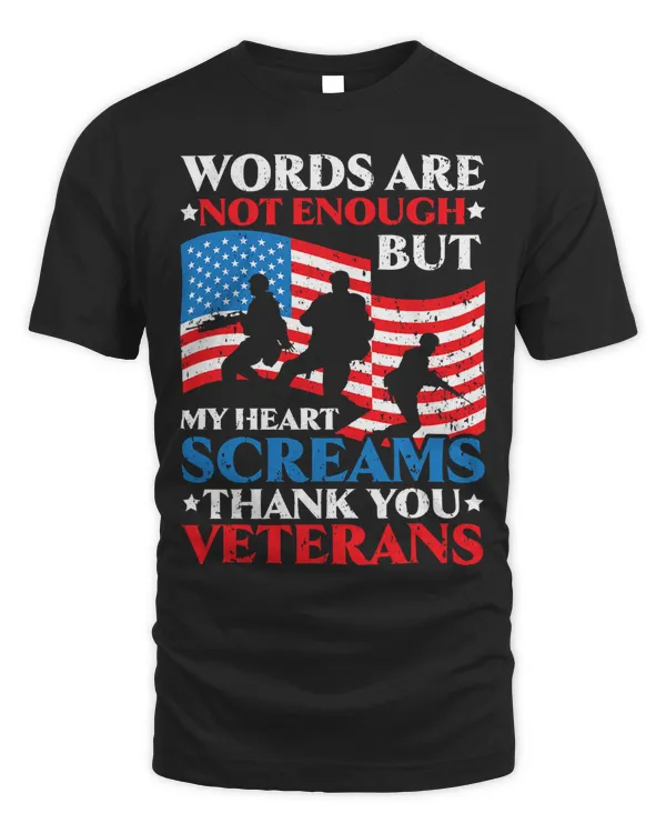 Words Are Not Enough But My Heart Screams Thank You Veterans 313