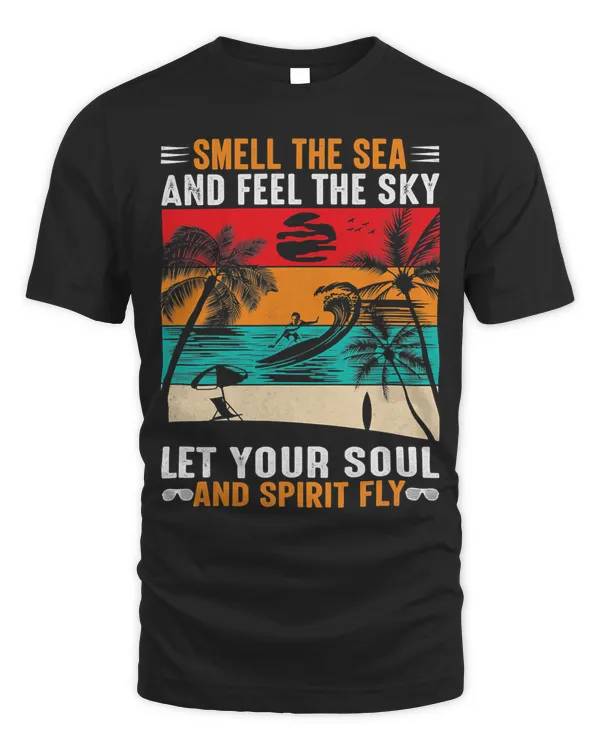 Smell the sea and feel the sky lets your soul spirit fly