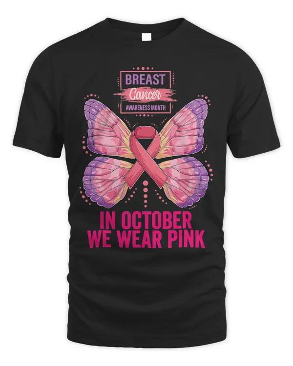 In October We Wear Pink Butterfly Breast Cancer Awareness37