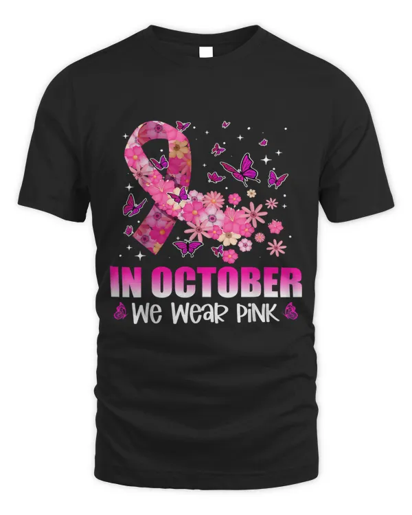 In October We Wear Pink Butterfly Ribbon Breast Cancer 127