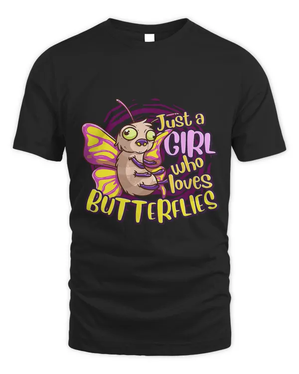 Cute Butterfly Just A Girl Who Loves Butterflies 460