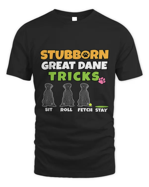 Stubborn Great Dane Tricks I Dog Lover I Funny Great Dane 202