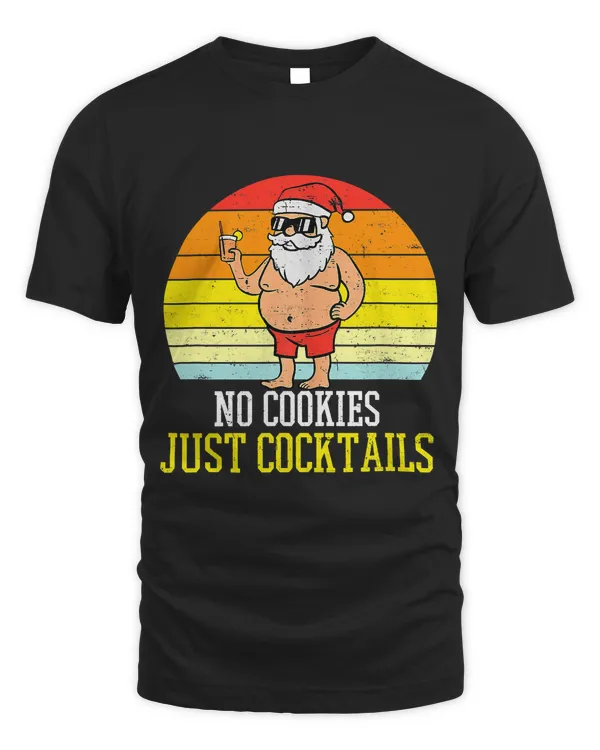 No Cookies Cocktails Santa Summer Christmas In July Xmas 344