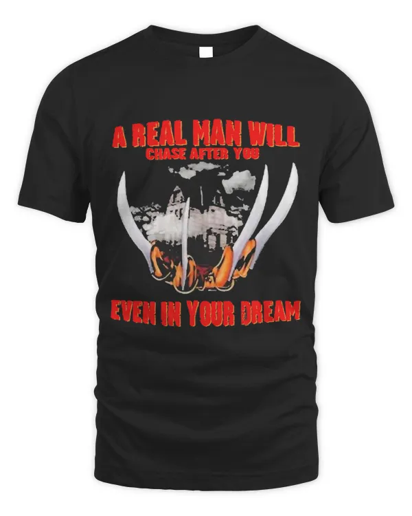 A Real Man Will Even In Your Dream Shirt 35