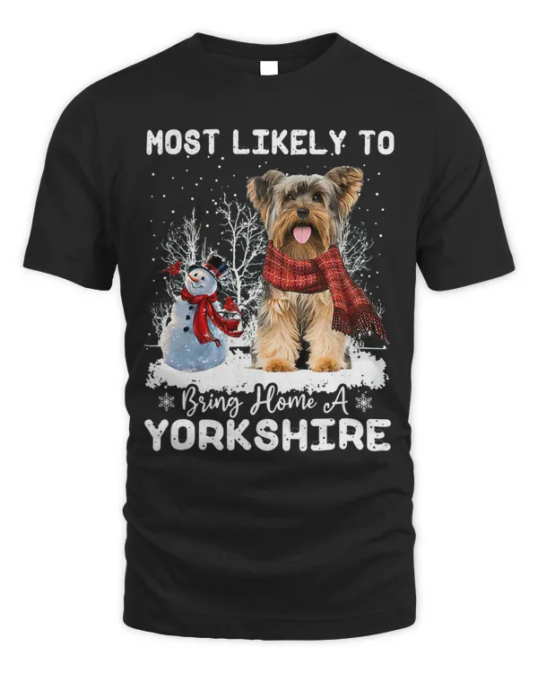 Most Likely To Bring Home A Yorkshire Terrier Funny Xmas Dog 274