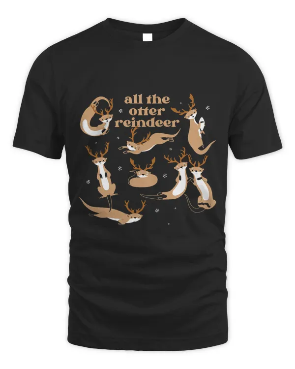All The Otter Reindeer Christmas Funny Xmas Otter Lovers