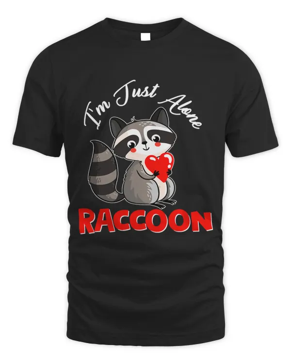 Anti Valentines Alone Raccoon For Single Women Men