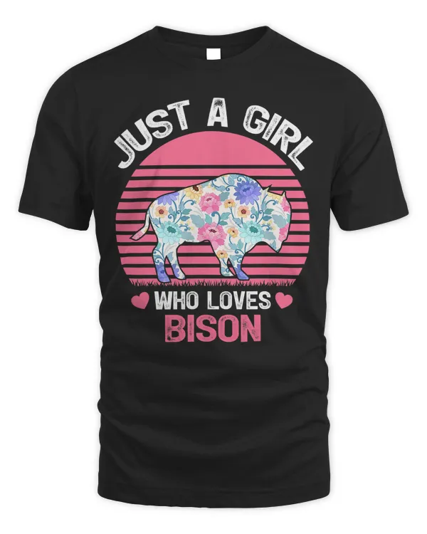 Bison Animal Lover Tee Just A Girl Who Loves Bison T-Shirt