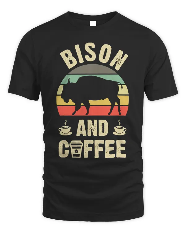 I like Bison _ Coffee Funny vintage Pet theme lover gift T-Shirt