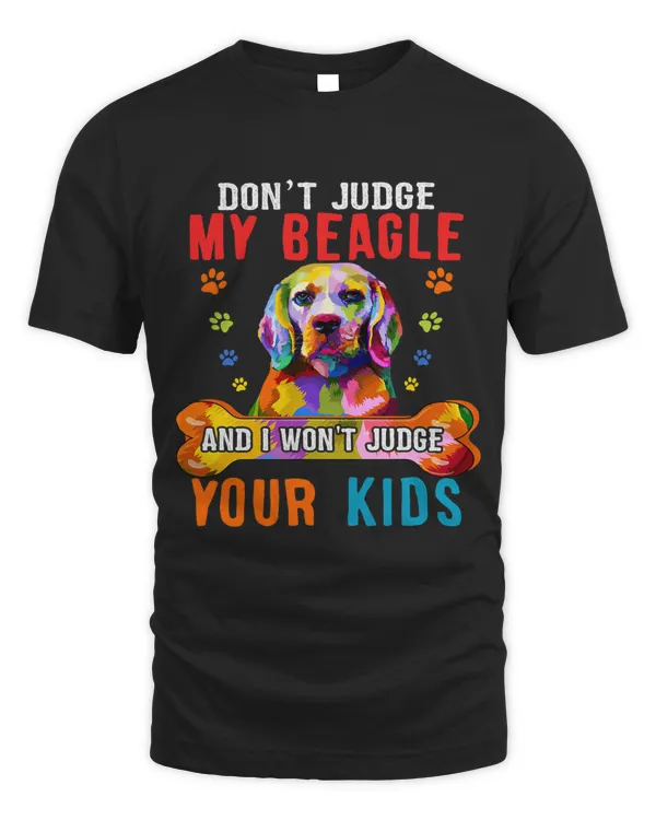 Dont Judge My Beagle Funny Sarcastic Dog Protector Family