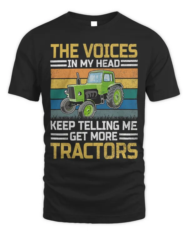 The Voice In My Head Keep Telling Me Get More Tractors Funny