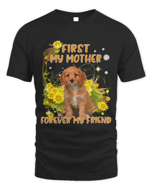 First My Mother Forever My Friend Mothers Day Dog Mom 31