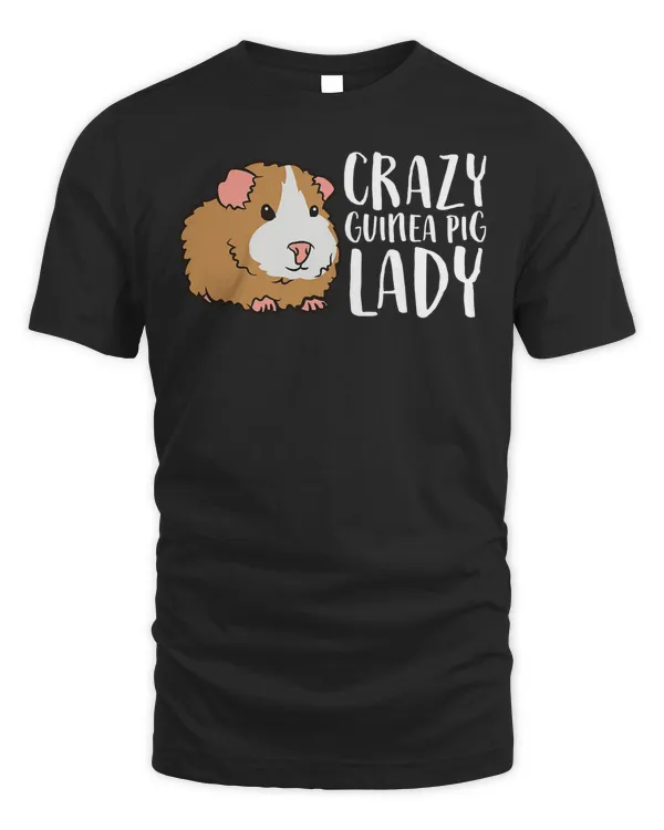 Crazy Guinea Pig Lady Pet Women Guinea Pig T-Shirt