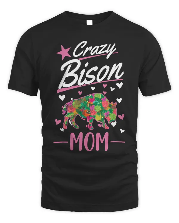 Crazy Bison Mom Buffalo Girl T-Shirt