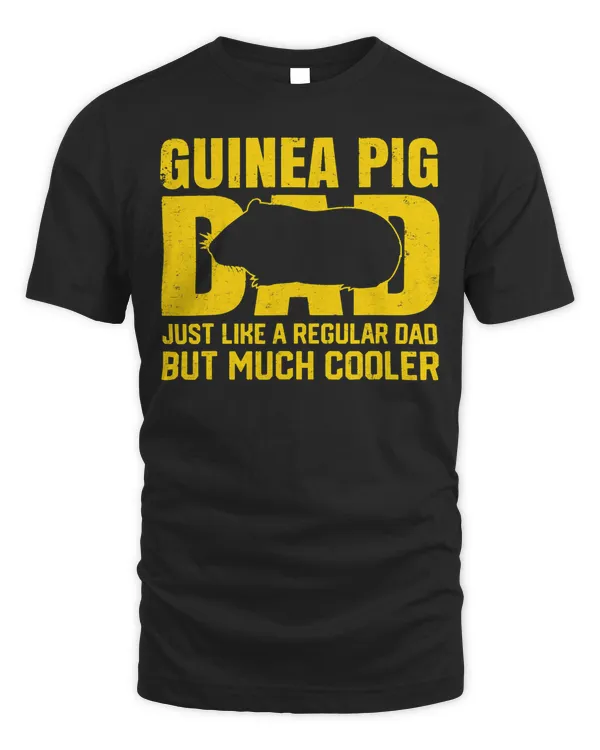 Best Guinea Pig Dad Ever Guinea Pig Father Pet Rodent Lover T-Shirt Copy