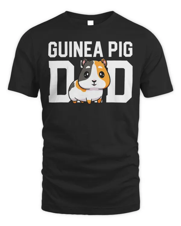 Guinea Pig Dad Gift For Guinea Pig Lovers Owner Men Father T-Shirt