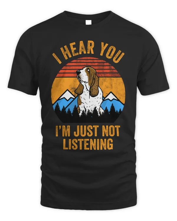 I Hear You I'm Just Not Listening Vintage Basset Hound Pullover Hoodie