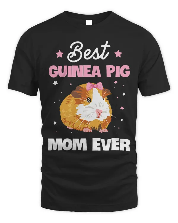 Womens Best Guinea Pig Mom ever Design for your Guinea Pig Mom T-Shirt