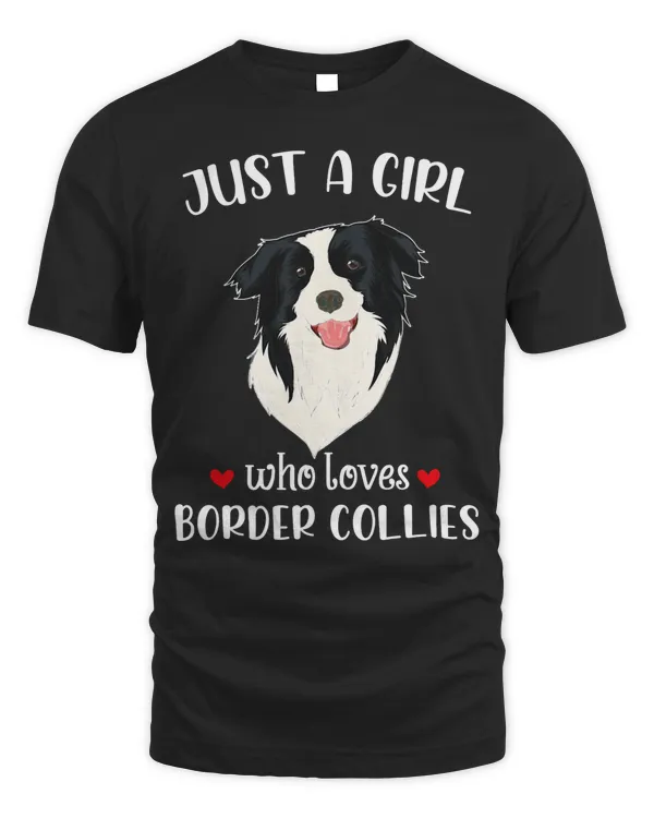 Dog Lover Women Just A Girl Who Loves Border Collies T-Shirt