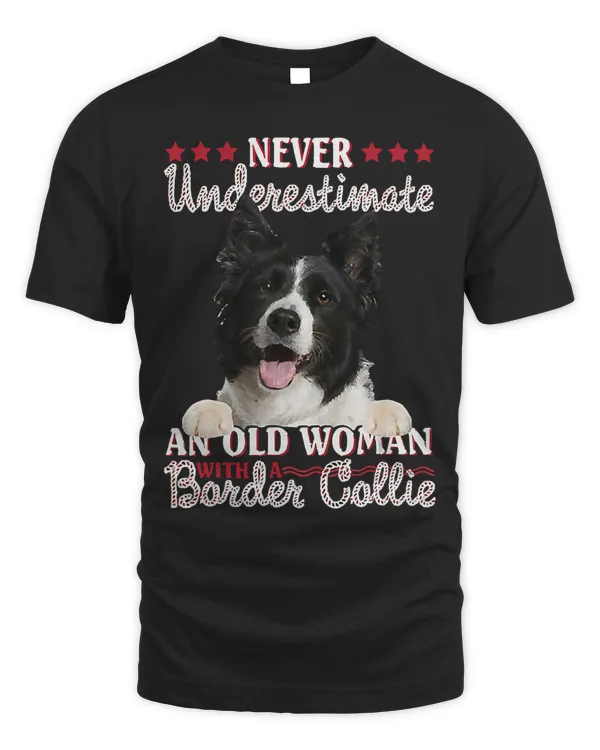 Never Underestimate An Old Woman With A Border Collie T-Shirt