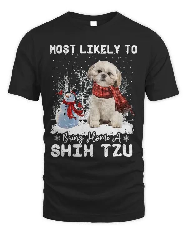 Most Likely To Bring Home A Shih Tzu Funny Xmas Dog Lover 271