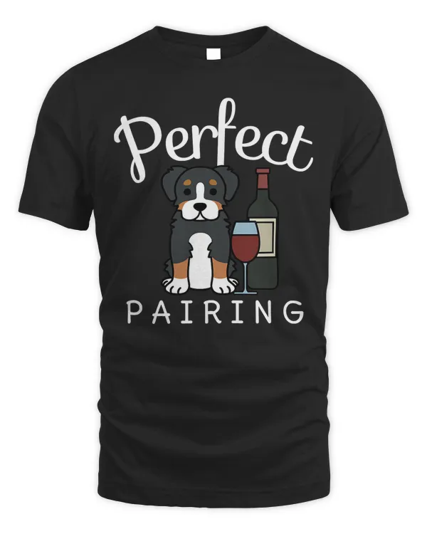 Bernese Mountain Dog Perfect Pairing Funny Dog Wine Gift T-Shirt