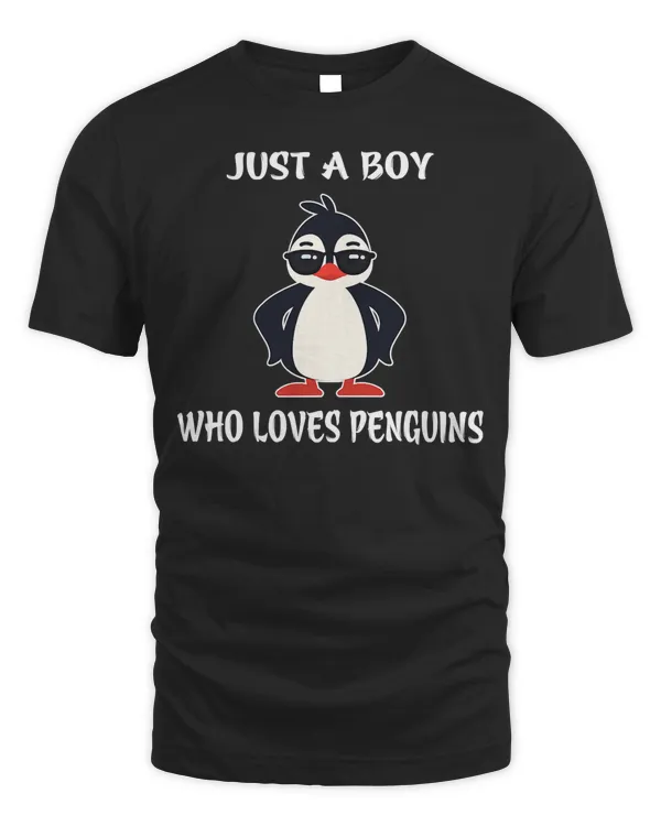 Just A Boy Who Loves Penguins T-Shirt Birthday Girl Gift T-Shirt