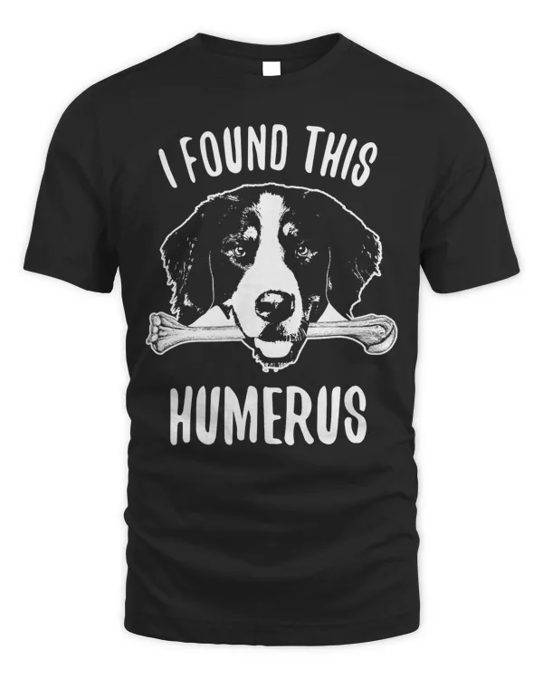 Bernese Mountain Dog Shirt Dog Humerus Berner T-Shirt