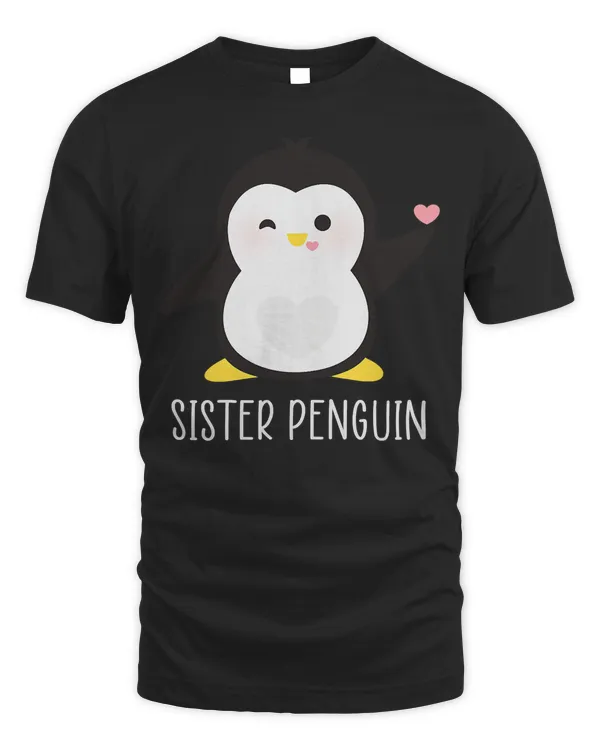 Penguin SISTER - Sibling's Funny & Cute Daughter Gift T-Shirt