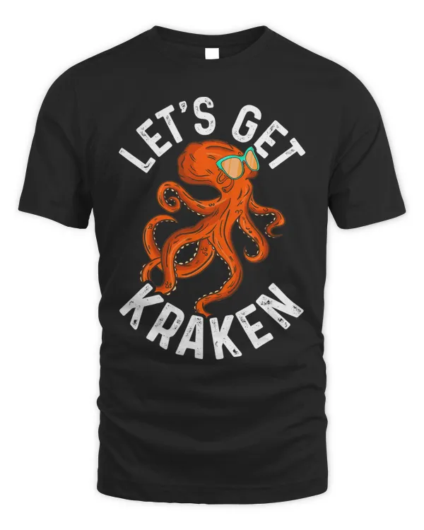 Funny Octopus Giant Squid Marine Biology Lets Get Kraken T-Shirt