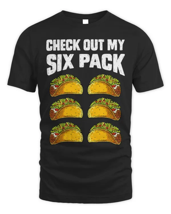 Check Out My Six Pack Taco Cinco de Mayo Men Funny Fitness