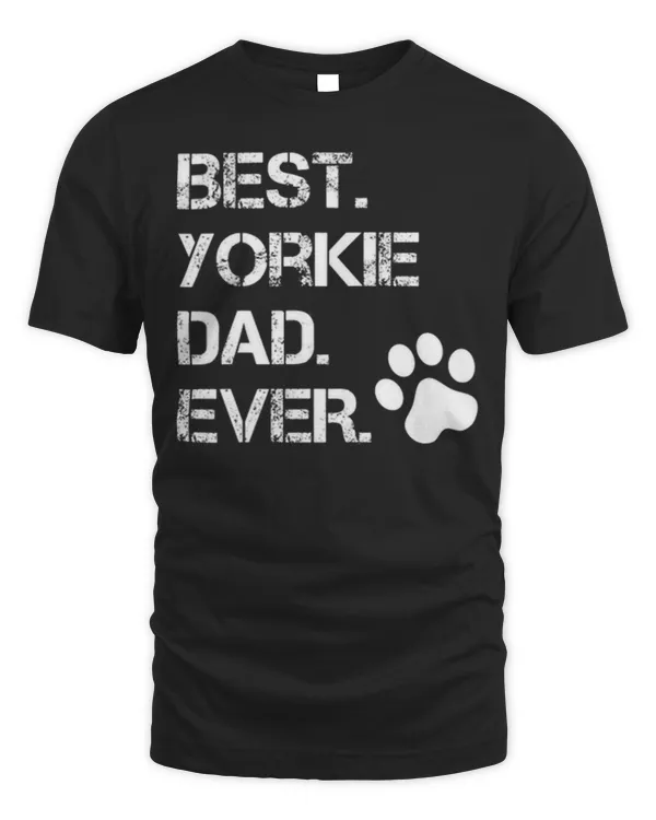 Mens Best Yorkie Yorkshire Terrier Dad Ever Animal Lover T Shirt