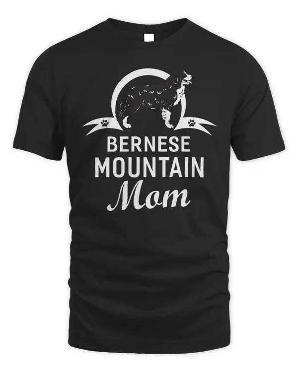 Bernese Mountain Dog Mom Owner T-Shirt Great Gifts For Women