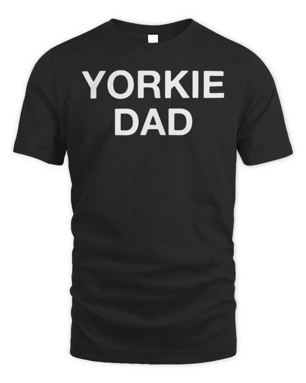 Yorkie Dad Funny Yorkshire Terrier T-Shirt