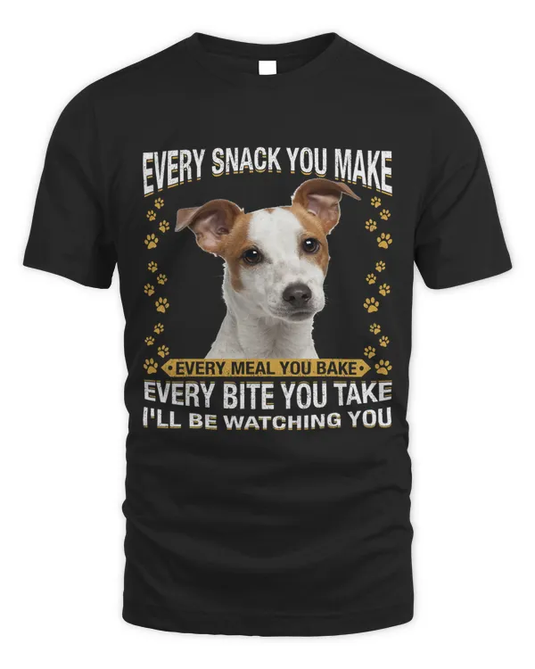 Every Snack You Make Funny Jack Russell Terrier Dog Mom Dad