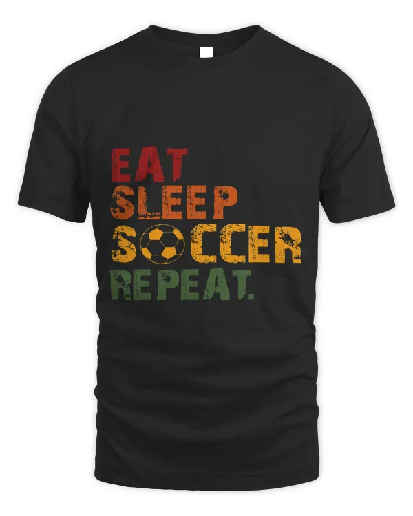 Eat Sleep Soccer Repeat Funny Eat Sleep Soccer Repeat 1