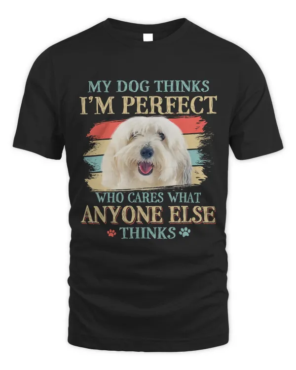 My Dog Thinks Im Perfect Coton De Tulear Dog Retro Style