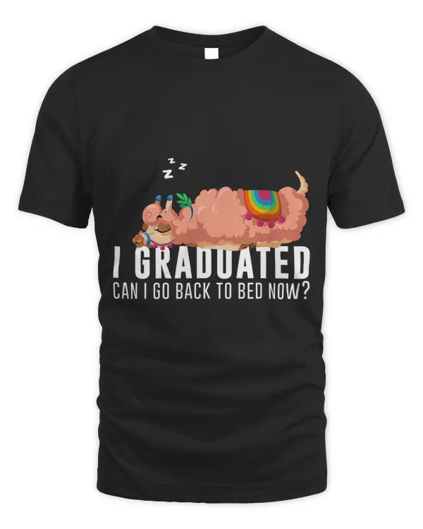 Funny I Graduated Can I Go Back To Bed Now Graduation Llama