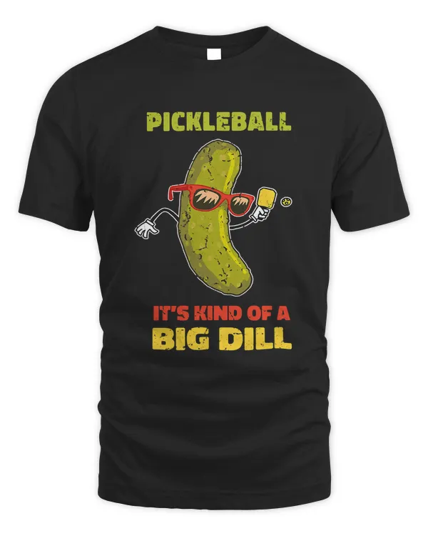 Funny Pickleball Its Kind of a Big Dill