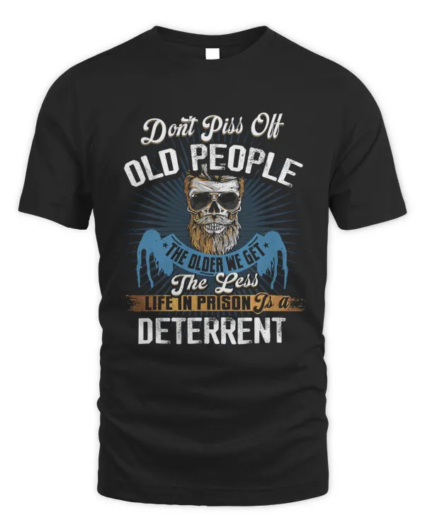 Dont Piss Off Old People Shirt Dont Mess With Old People 13