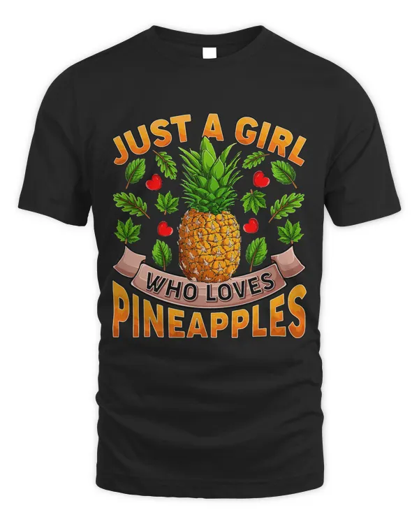 Funny Pineapple Fruit Lover Just A Girl Who Loves Pineapples