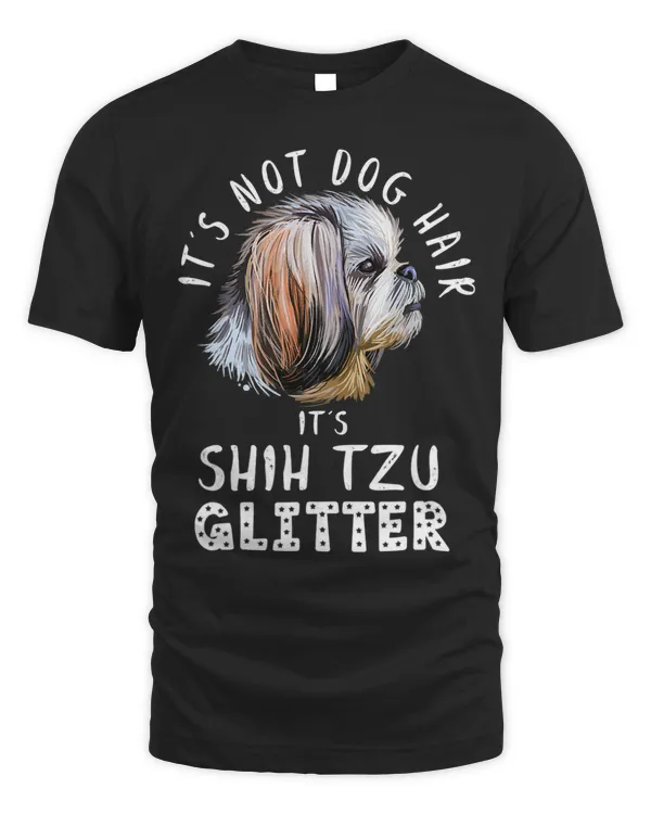 Its Not Dog Hair Its Shih Tzu Glitter Fun Dog Quote 160