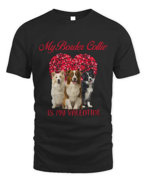 My Border Collie Is My Valentine Dog Lover Valentines Day 273