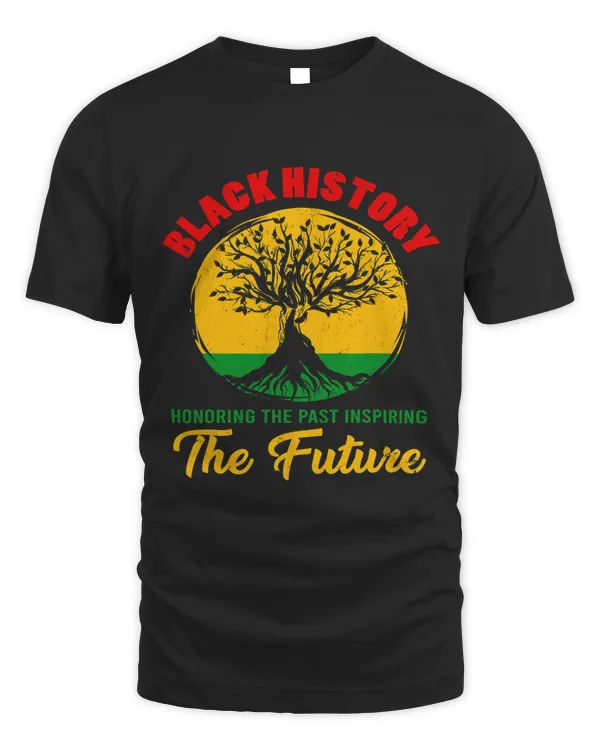 Black History Honoring Past Inspiring Future Melanin Pride 1