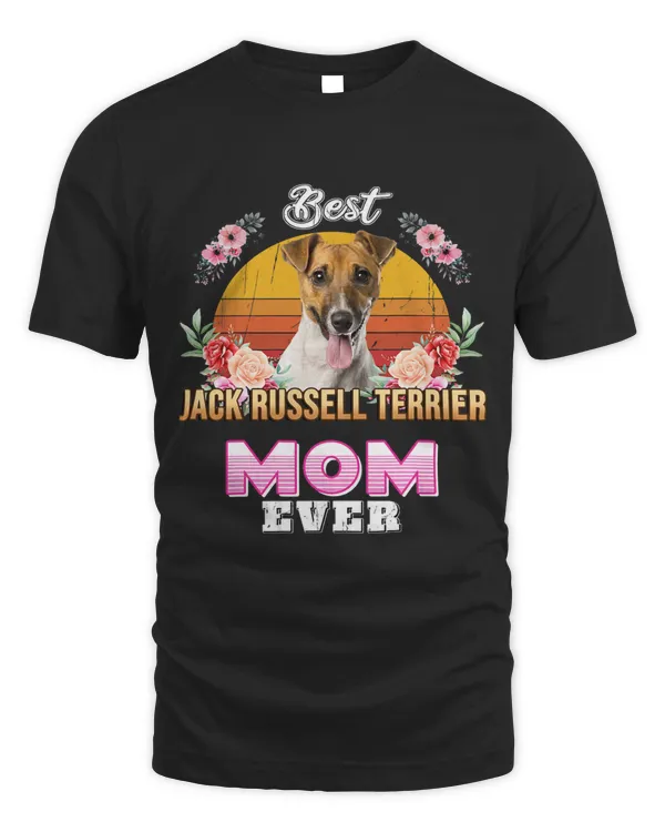 Best Jack Russell Terrier Mom Ever Mothers Day For Dog Mom