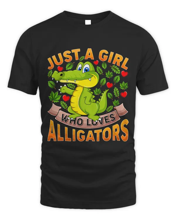 Alligator Animal Lover Just A Girl Who Loves Alligators 382