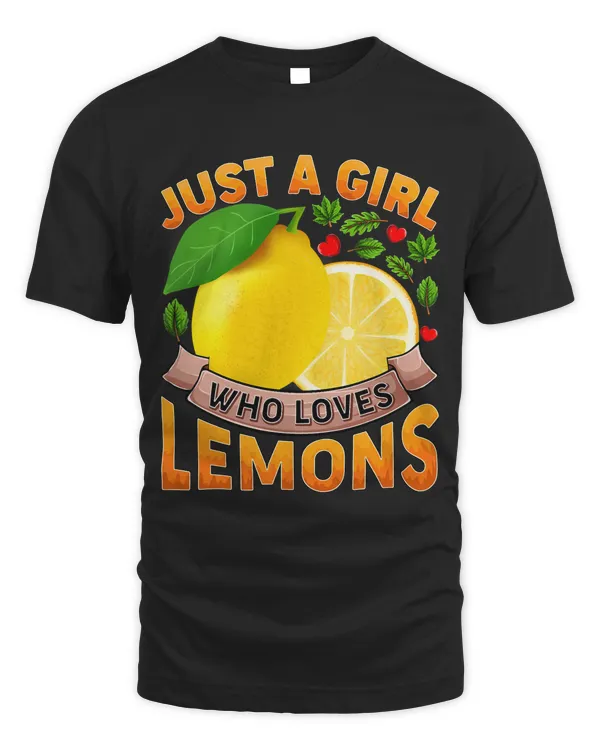 Funny Lemon Fruit Lover Just A Girl Who Loves Lemons