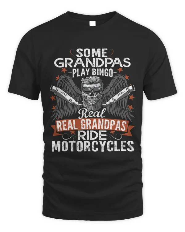 Cool Grandpas Ride Some Grandpas Play Bingo Real Grandpas 24